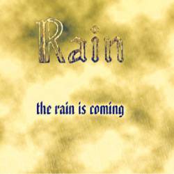 Rain (ITA) : The Rain Is Coming